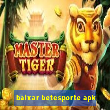 baixar betesporte apk